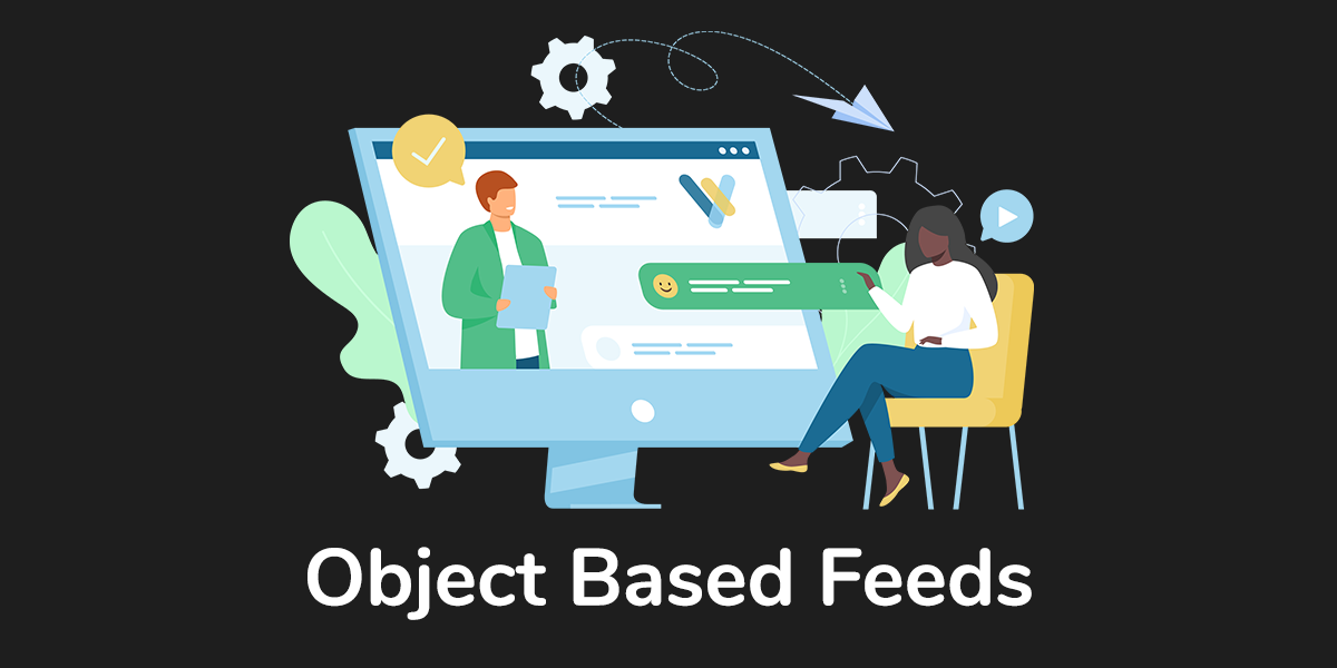 Object based feeds